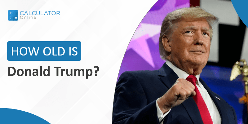 How old is Donald Trump?
